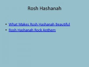 Rosh Hashanah What Makes Rosh Hashanah Beautiful Rosh