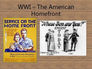 WWI The American Homefront Total War When a