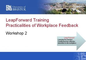 Leap Forward Training Practicalities of Workplace Feedback Workshop