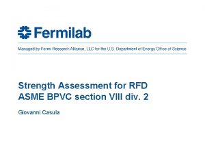 Strength Assessment for RFD ASME BPVC section VIII
