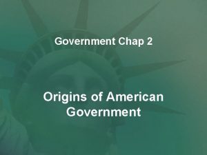 Government Chap 2 Origins of American Government Vocab