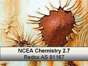 NCEA Chemistry 2 7 Redox AS 91167 Achievement
