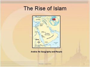 The Rise of Islam Arabia Its Geography and