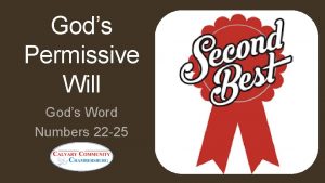 Gods Permissive Will Gods Word Numbers 22 25