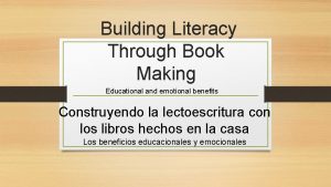 Building Literacy Through Book Making Educational and emotional