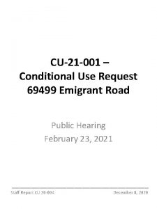 CU21 001 Conditional Use Request 69499 Emigrant Road