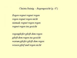 Christa Reinig Regengesicht p 47 Regen regnet regen