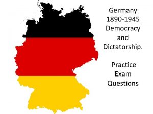 Germany 1890 1945 Democracy and Dictatorship Practice Exam