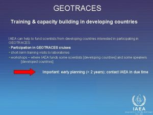 GEOTRACES Training capacity building in developing countries IAEA