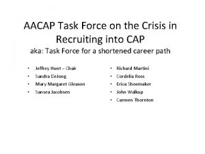 AACAP Task Force on the Crisis in Recruiting