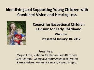 Identifying and Supporting Young Children with Combined Vision