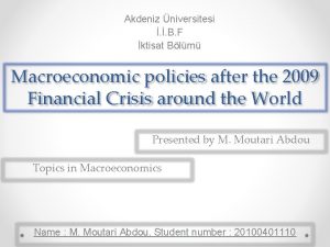 Akdeniz niversitesi B F ktisat Blm Macroeconomic policies