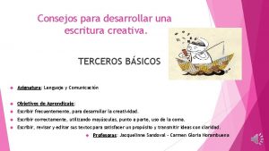 Consejos para desarrollar una escritura creativa TERCEROS BSICOS