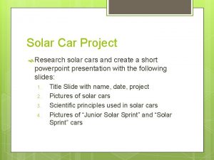 Solar Car Project Research solar cars and create