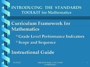 INTRODUCING THE STANDARDS TOOLKIT for Mathematics Curriculum Framework