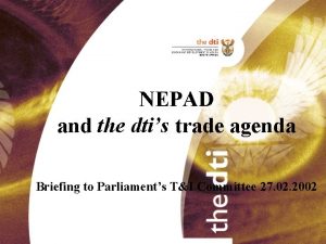 2001 NEPAD and the dtis trade agenda Briefing