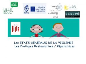 Les ETATS GNRAUX DE LA VIOLENCE Les Pratiques