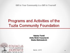 Gift to Your Community is a Gift to