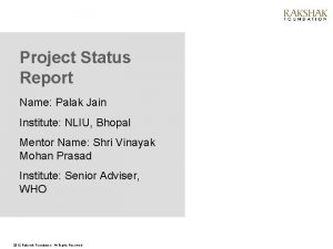 Project Status Report Name Palak Jain Institute NLIU