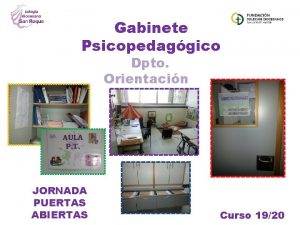 Gabinete Psicopedaggico Dpto Orientacin JORNADA PUERTAS ABIERTAS Curso