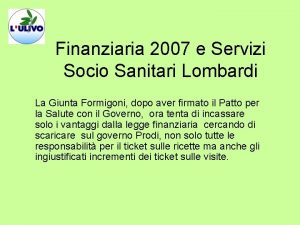 Finanziaria 2007 e Servizi Socio Sanitari Lombardi La