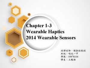 Chapter 1 3 Wearable Haptics 2014 Wearable Sensors