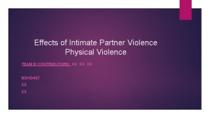 Effects of Intimate Partner Violence Physical Violence TEAM