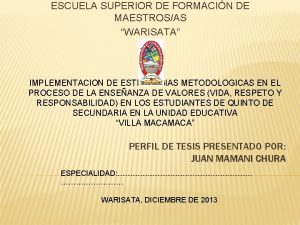 ESCUELA SUPERIOR DE FORMACIN DE MAESTROSAS WARISATA IMPLEMENTACION