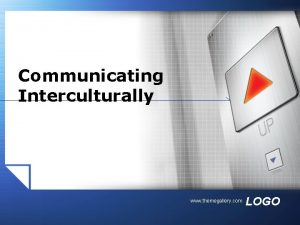 Communicating Interculturally www themegallery com LOGO Intercultural Communication