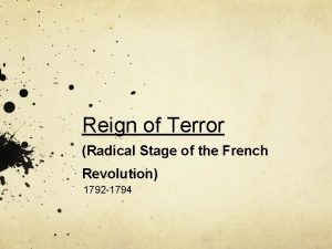 Reign of Terror Radical Stage of the French