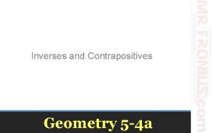 Inverses and Contrapositives Geometry 5 4 a Conditional