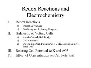 Redox Reactions and Electrochemistry I Redox Reactions a