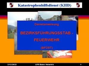 Katastrophenhilfsdienst KHD Dienstanweisung BEZIRKSFHRUNGSSTAB FEUERWEHR BFST 2122022 LFR
