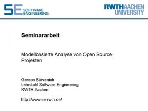 Seminararbeit Modellbasierte Analyse von Open Source Projekten Gereon
