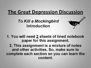 The Great Depression Discussion To Kill a Mockingbird