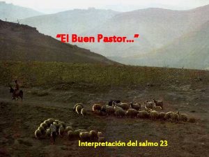 El Buen Pastor Interpretacin del salmo 23 El