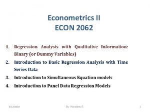 Econometrics II ECON 2062 1 Regression Analysis with