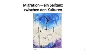 Migration ein Seiltanz zwischen den Kulturen Image 1