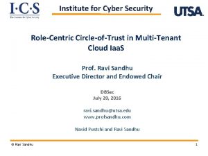 Institute for Cyber Security RoleCentric CircleofTrust in MultiTenant