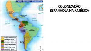 COLONIZAO ESPANHOLA NA AMRICA A expanso do comrcio