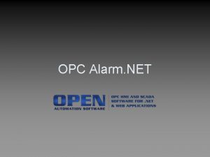 OPC Alarm NET OPC Systems NET What is