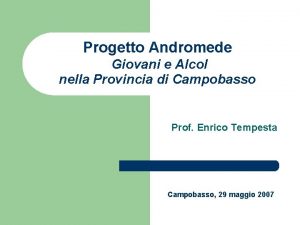 Progetto Andromede Giovani e Alcol nella Provincia di