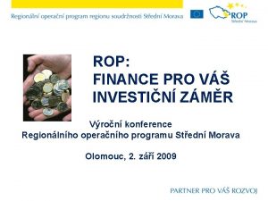 ROP FINANCE PRO V INVESTIN ZMR Vron konference