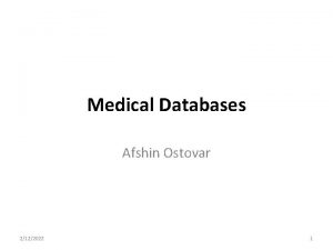 Medical Databases Afshin Ostovar 2122022 1 MEDLINE Medline