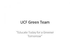 UCF Green Team Educate Today for a Greener