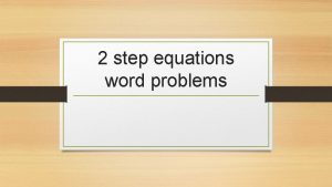 2 step equations word problems 2 step equation