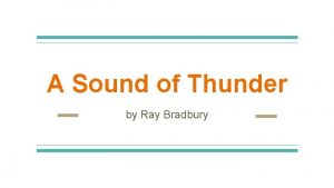 A Sound of Thunder by Ray Bradbury Before