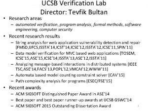 UCSB Verification Lab Director Tevfik Bultan Research areas