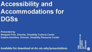 Accessibility and Presentation DRC 101 Title Goes Here