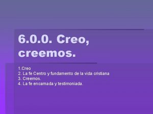 6 0 0 Creo creemos 1 Creo 2